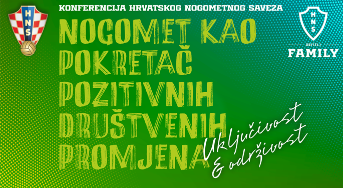 HNS organizira konferenciju "Nogomet kao pokretač pozitivnih društvenih promjena – inkluzija i održivost"